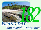 Island Day : Bon Island - Quiet, nice and without crowds