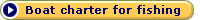 Boat Charter for fishing