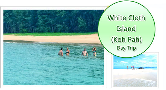 White Cloth Island or Koh Pah Day Trip