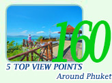 5 Top View Points: Around Phuket