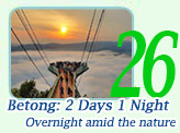 Betong 2 Days 1 Night Package