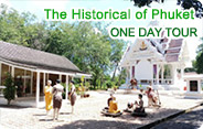 The Historical of Phuket The Historical of Phuket