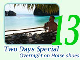 2Days Special Overnight on Horseshoe