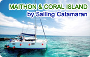 Maithon and Coral Island by Sailing Catamaran