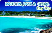Maithon, Raya and Coral Island