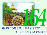 Merit Silent: 3 Temples of Phuket