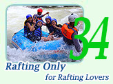 Rafting Only for Rafting Lovers