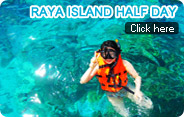Raya Island Half Day Trip Raya Island Half Day Trip
