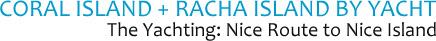 Coral and Racha Island by Yacht