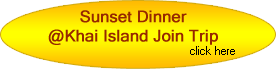 Sunset Dinner on Khai Island Join Trip